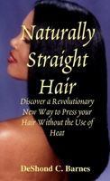 Naturally Straight Hair 0557326176 Book Cover
