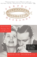 Perfect Husbands (& Other Fairy Tales) (& Other Fairy Tales : Demystifying Marriage, Men, and Romance) 0385475381 Book Cover