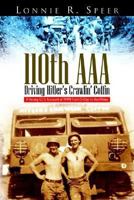 110th AAA: Driving Hitler's Crawlin' Coffin 1425705952 Book Cover