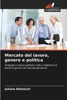 Mercato del lavoro, genere e politica 6209746810 Book Cover