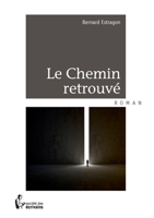 Le Chemin retrouvé (French Edition) 2342001894 Book Cover