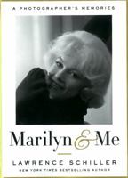 Marilyn & Me: a photographer's memories 0385536674 Book Cover