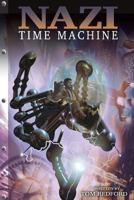 Nazi Time Machine 151760625X Book Cover