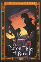 Patron Thief of Bread B0GMZK8QS9 Book Cover