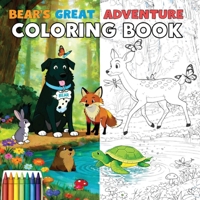 Bear's Great Adventure Coloring Book B0GXHVZ6GH Book Cover