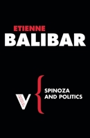 Spinoza et la politique 1844672050 Book Cover