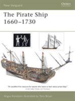 The Pirate Ship 1660–1730 1841764973 Book Cover