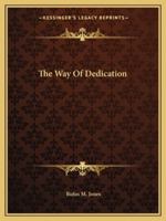 The Way Of Dedication 1425372201 Book Cover