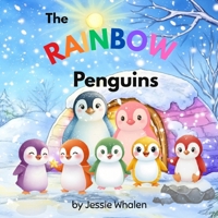 The Rainbow Penguins B0H867P5JM Book Cover