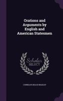 Orations And Arguments By English And American Statesmen 1163244430 Book Cover