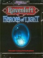 Heroes of Light (Dungeons & Dragons d20 3.0 Fantasy Roleplaying, Ravenloft Setting) 1588460827 Book Cover