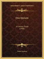 Don Quixote: A Literary Study 116690234X Book Cover