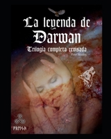 La leyenda de Darwan. Trilog�a completa revisada B09K1WW6NT Book Cover