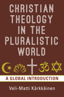 Christian Theology in the Pluralistic World: A Global Introduction 0802874657 Book Cover