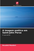 A imagem poética em Saint-John Perse: O caso de Exil (Portuguese Edition) B0CJ4CMBJF Book Cover