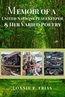 Memoir of a United Nations Peacekeeper and Her Varied Poetry B08CWBDFXV Book Cover