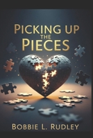 Picking up the pieces B0GRQ75GR4 Book Cover