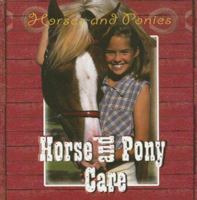 Horse and Pony Care 0836868331 Book Cover