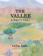 The Vallee: A Fairy Tale 1799248410 Book Cover