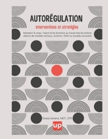 Autorégulation : interventions et stratégies (French Edition) B0F37S3XKC Book Cover