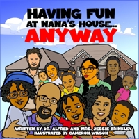 Having Fun at Nana's House? Anyway 1959543229 Book Cover