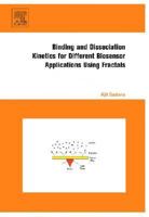 Binding and Dissociation Kinetics for Different Biosensor Applications Using Fractals 0444527842 Book Cover