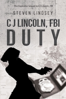 C J Lincoln, FBI - DUTY 1646284518 Book Cover