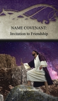 Name Covenant: Invitation to Friendship: Strategies for the Threshold #3 1925380645 Book Cover
