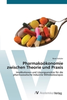 Pharmako�konomie zwischen Theorie und Praxis 3639413938 Book Cover
