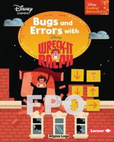 Bugs and Errors with Wreck-It Ralph 1541524314 Book Cover