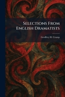 Selections From English Dramatists 1025371852 Book Cover