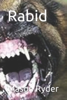 Rabid B0FBLZVL7D Book Cover
