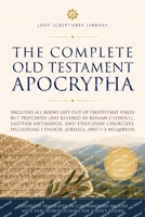 The Complete Old Testament Apocrypha (Lost Scriptures Library) 1965646964 Book Cover