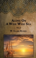 Alone On A Wide Wide Sea: Vol.1 B08SN3K4LG Book Cover