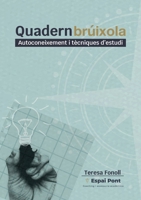 Quadern Brúixola: Autoconeixement i tècniques d'estudi (Catalan Edition) 8411238911 Book Cover