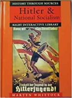 Hitler & National Socialism (Rigby Interactive Library--History) 1575720094 Book Cover