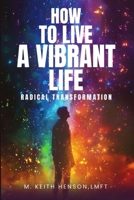How to Live a Vibrant Life B0FQ1RCGYT Book Cover