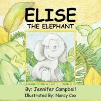 Elise The Elephant 1456799207 Book Cover