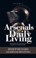 ARSENALS FOR DAILY LIVING: A Powerful Collection of Prayer Weapons for Everyday Victory B0F7HKS5W9 Book Cover