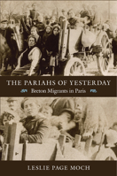 The Pariahs of Yesterday: Breton Migrants in Paris 0822351838 Book Cover