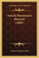 Antichi Monumenti Illustrati 1164578391 Book Cover