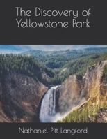 The Discovery of Yellowstone Park 9354944264 Book Cover