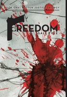 Freedom (Rotten Justice, #1) 1684719623 Book Cover