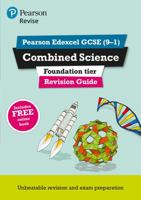Revise Edexcel GCSE (9-1) Combined Science Foundation Revision Guide: (with free online edition) (Revise Edexcel GCSE Science 16) 1292131594 Book Cover