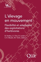 L'élevage en mouvement: Flexibilité et adaptation des exploitations d'herbivores (French Edition) 2759200779 Book Cover