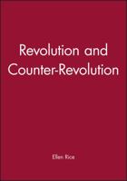 Revolution and Counter-Revolution (Wolfson College Lectures) 0631178163 Book Cover