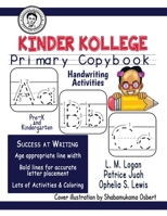 Kinder Kollege Primary Copybook: Handwriting (Teacher Jeanette) 1945408553 Book Cover