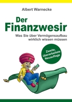 Der Finanzwesir. Was Sie über Vermögensaufbau wirklich wissen müssen. Intelligent Geld anlegen und finanzielle Freiheit erlangen mit ETF und Index-Fonds 3734579813 Book Cover