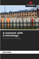A moment with Criminology 6209353649 Book Cover