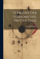 Elemente Der Stereometrie, Dritter Theil 1021765260 Book Cover